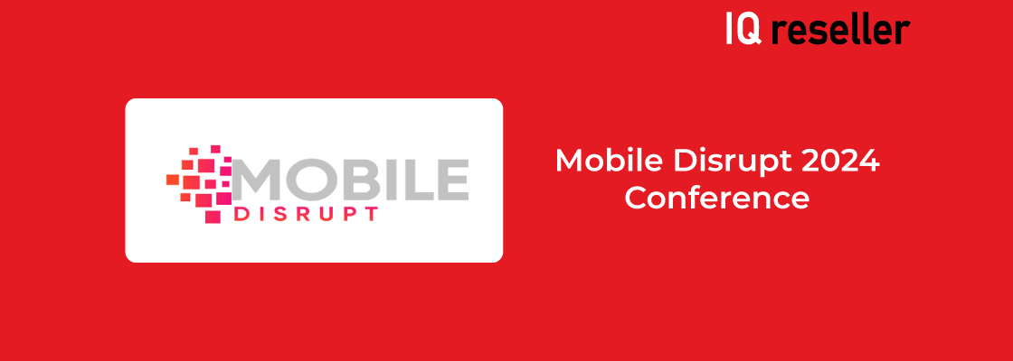 Mobile Disrupt 2024 Conference